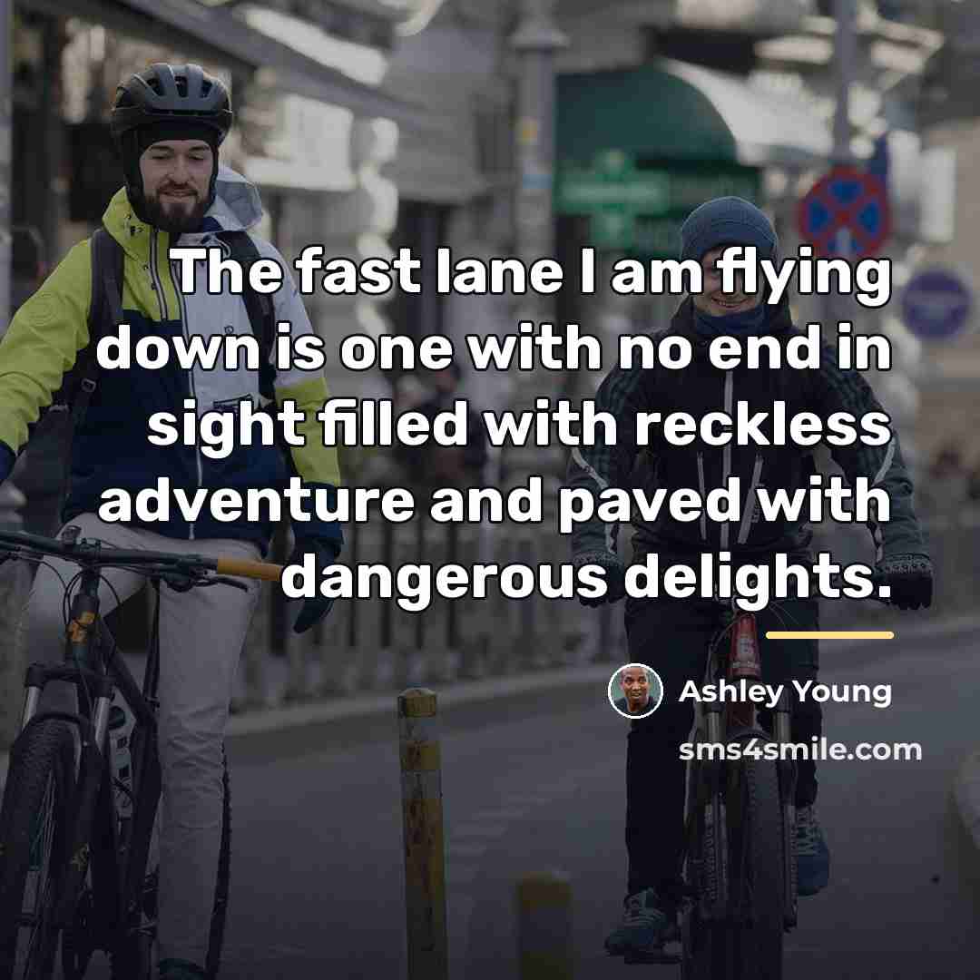 “The fast lane I am flying down is one with…” quote by Ashley Young