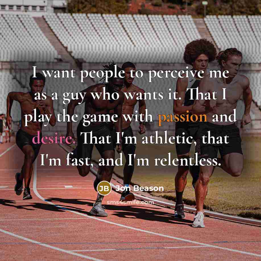 “I want people to perceive me as a guy who…” quote by Jon Beason