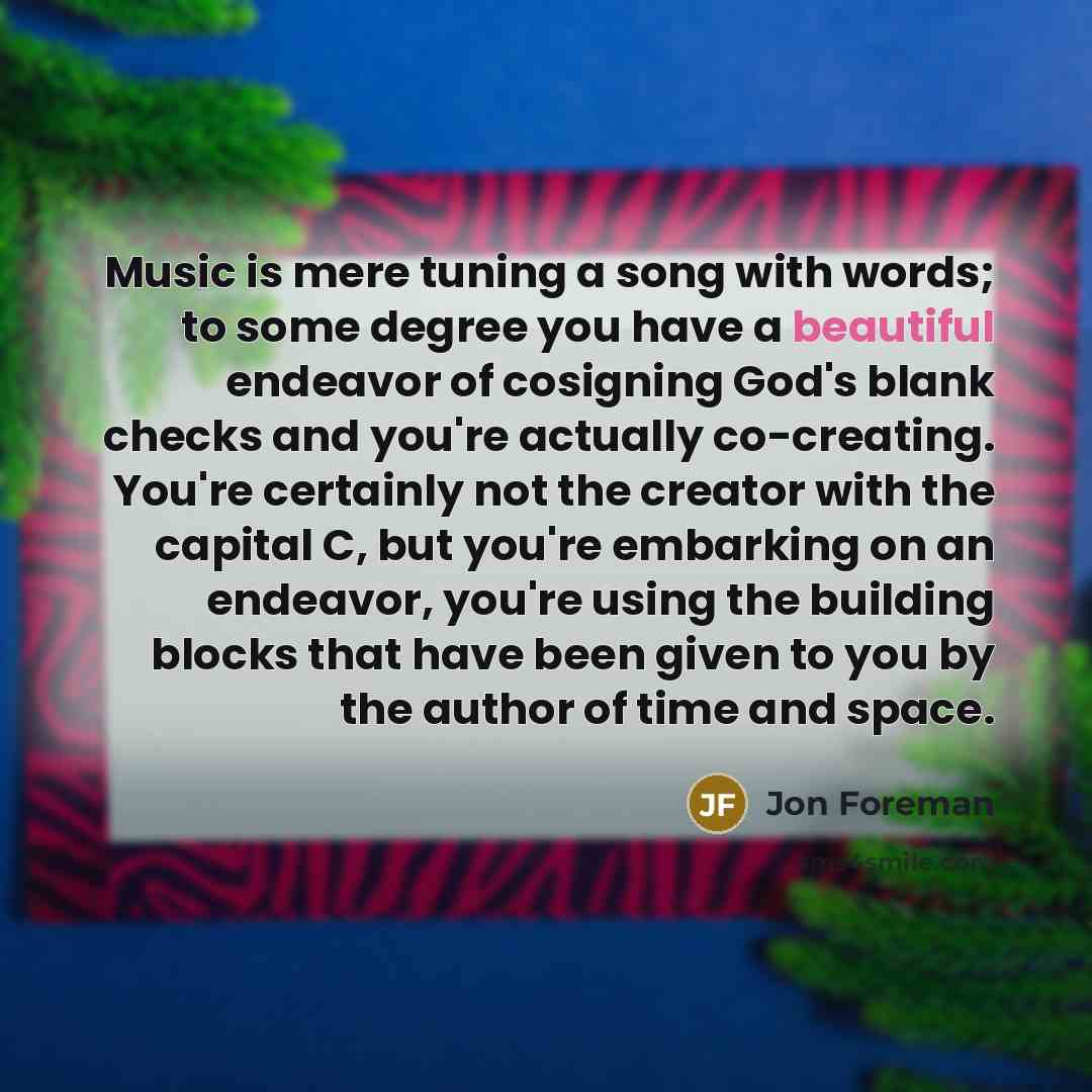 “Music is mere tuning a song with words; to some…” quote by Jon Foreman
