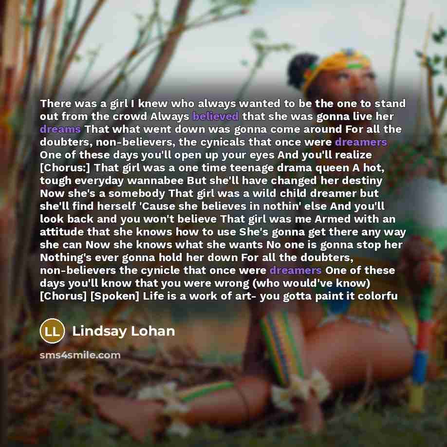 “There was a girl I knew who always wanted to…” quote by Lindsay Lohan