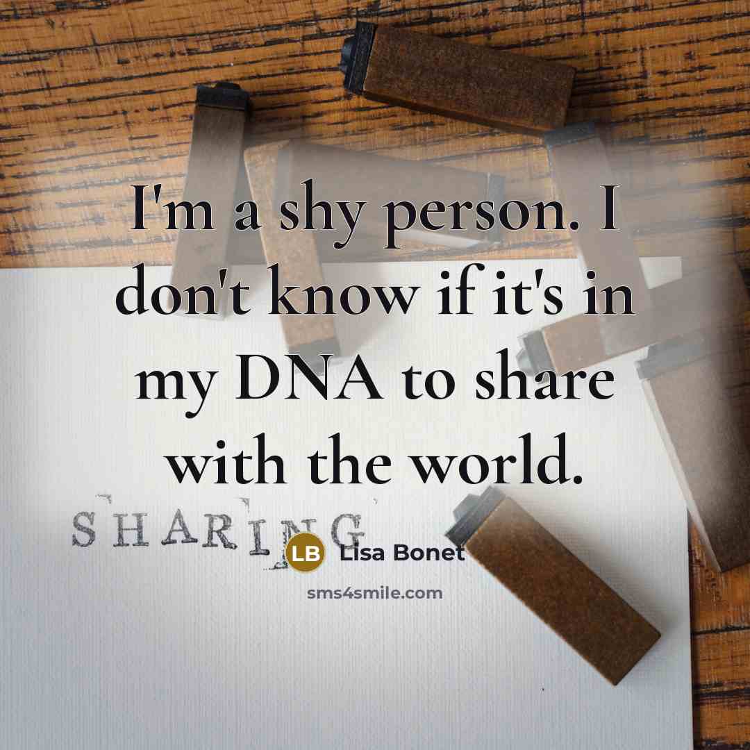 “I'm a shy person. I don't know if it's in…” quote by Lisa Bonet