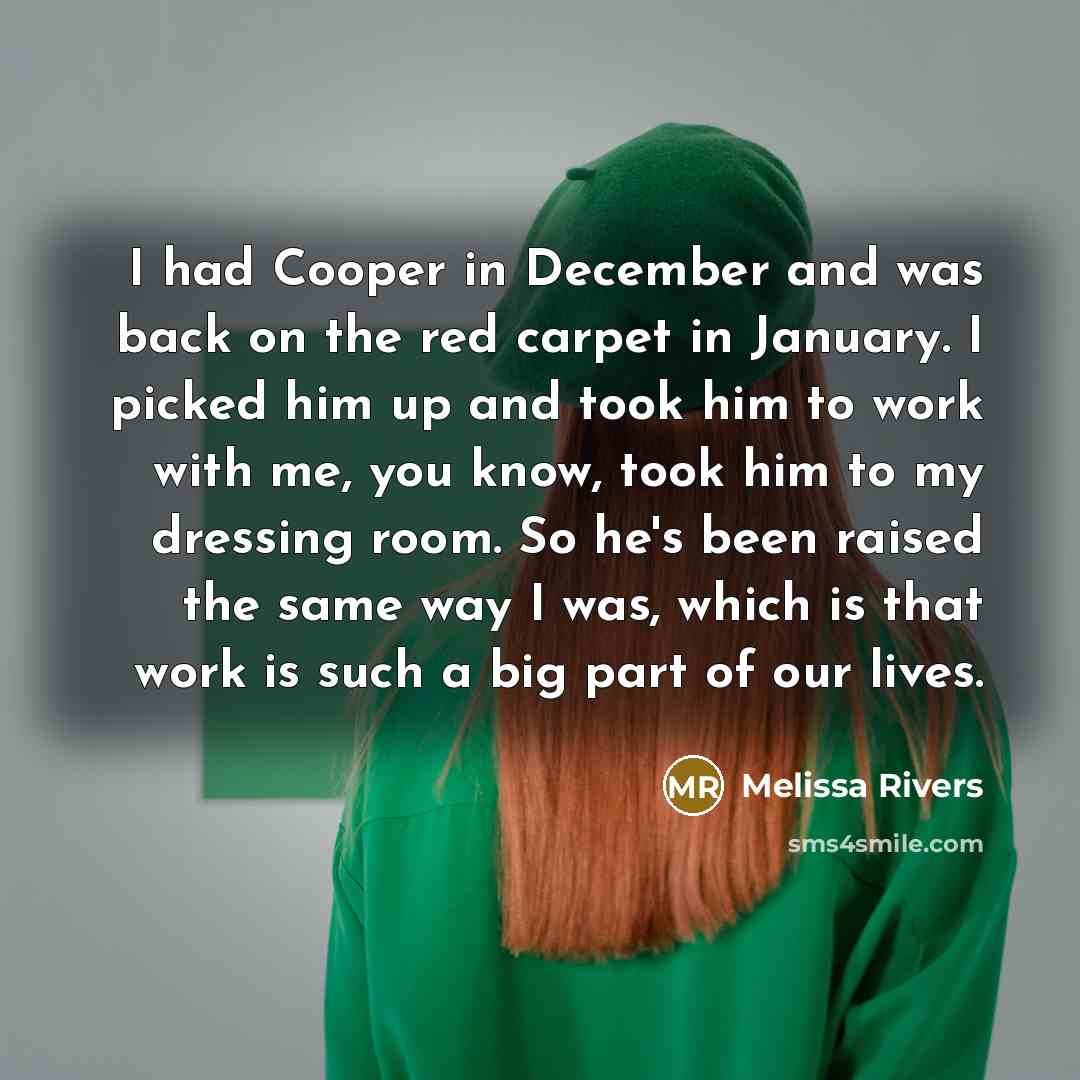 “I had Cooper in December and was back on the…” quote by Melissa Rivers