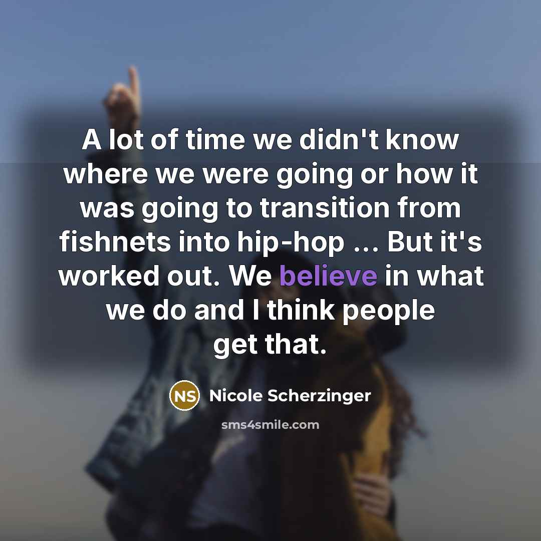 “A lot of time we didn't know where we were…” quote by Nicole Scherzinger