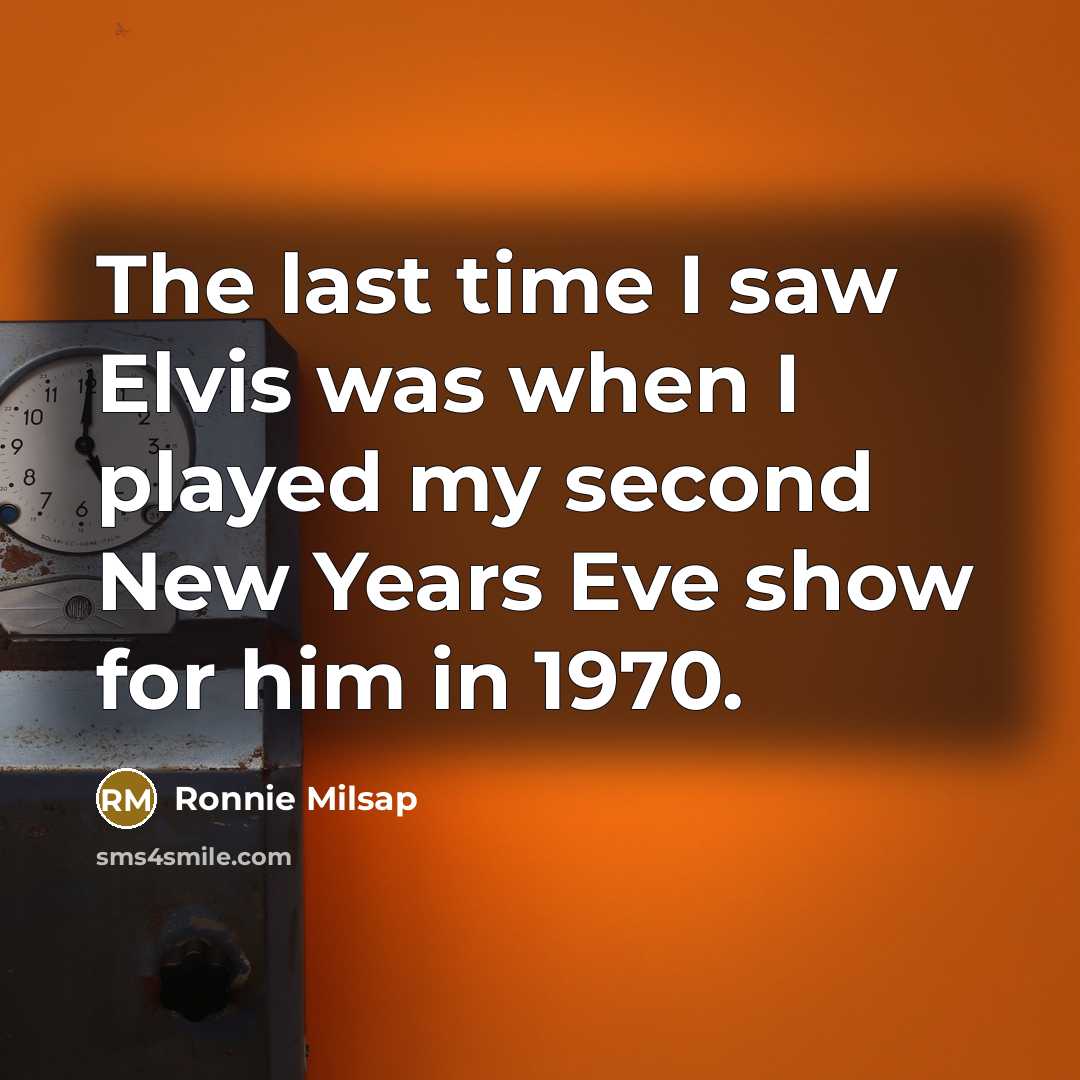 “The last time I saw Elvis was when I played…” quote by Ronnie Milsap