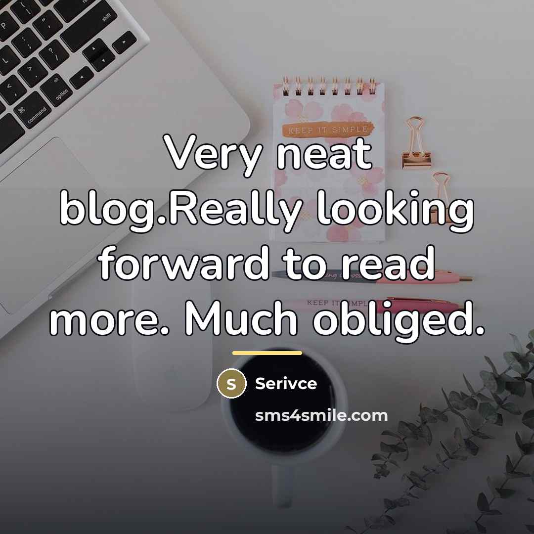 “Very neat blog.Really looking forward to read more. Much obliged.…” quote by Serivce