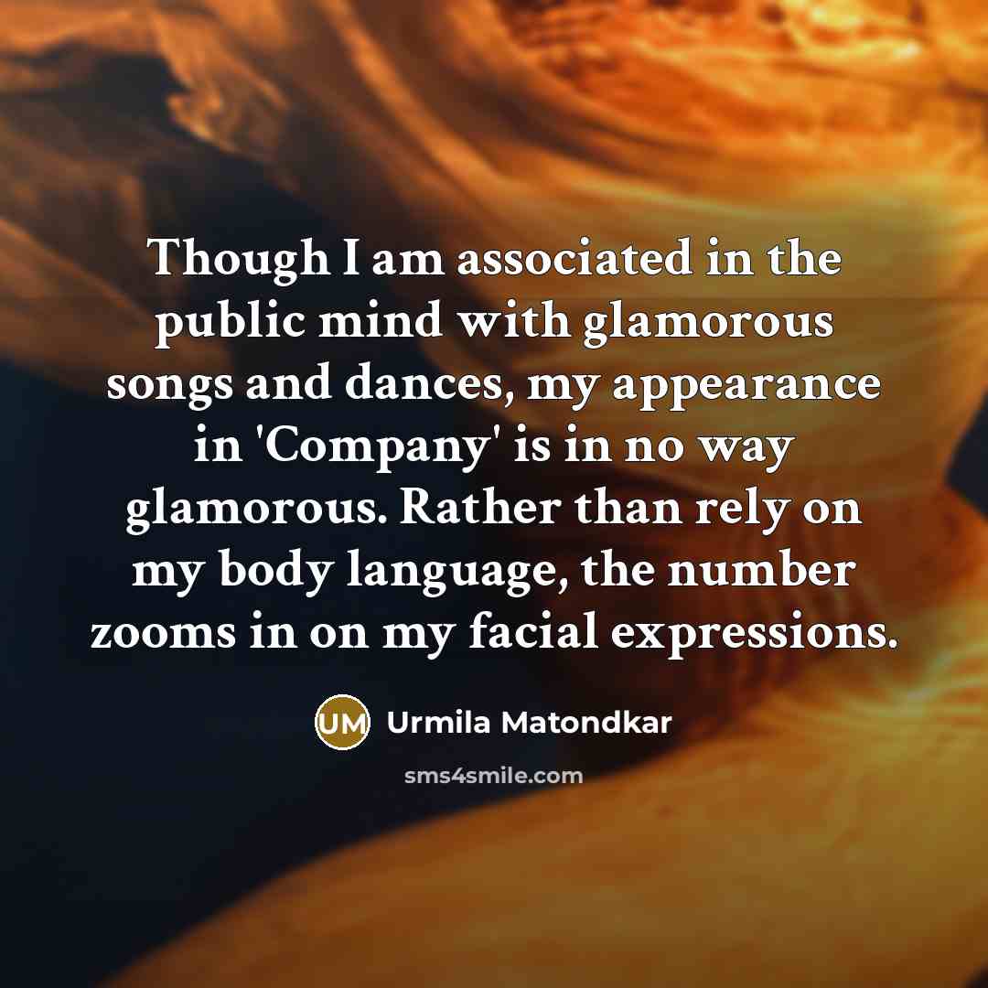 “Though I am associated in the public mind with glamorous…” quote by Urmila Matondkar