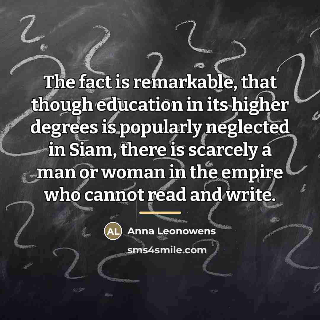 “The fact is remarkable, that though education in its higher…” quote by Anna Leonowens
