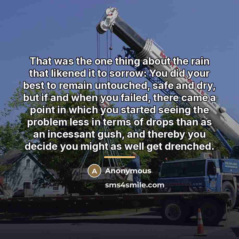 “That was the one thing about the rain that likened…” quote by Anonymous