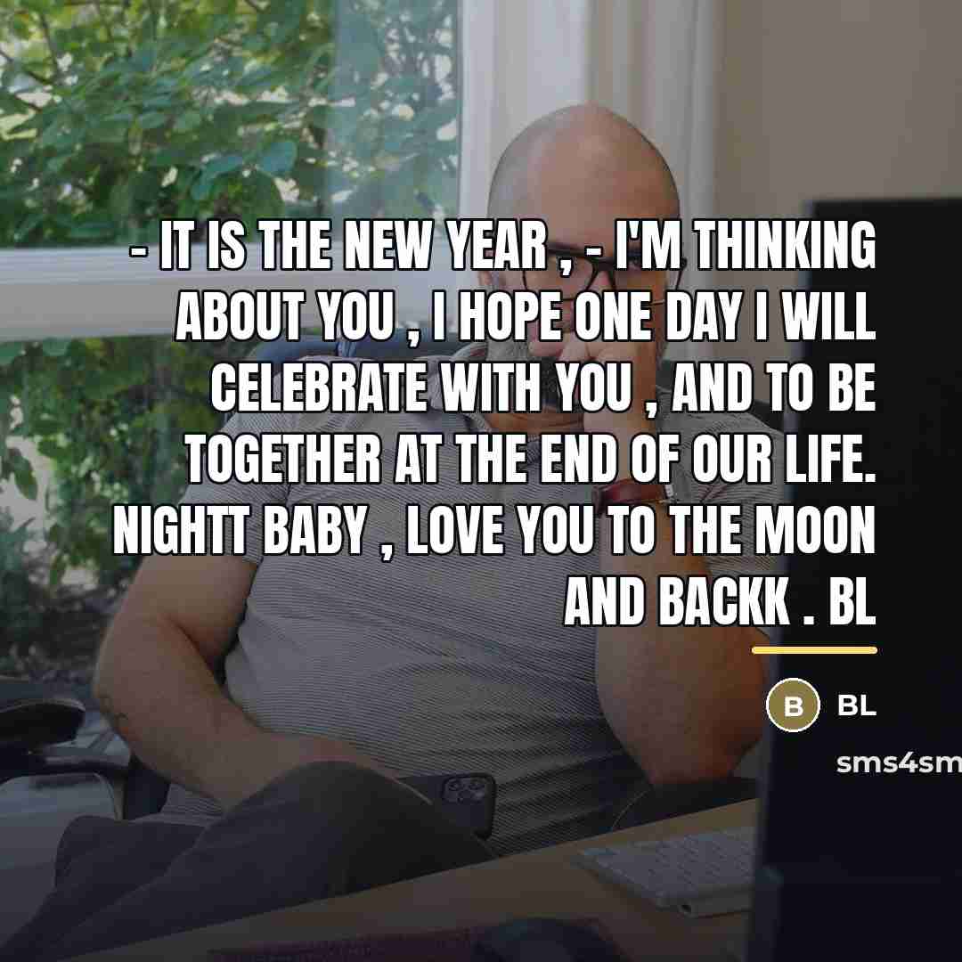 “- It is the new year , - I'm thinking…” quote by BL