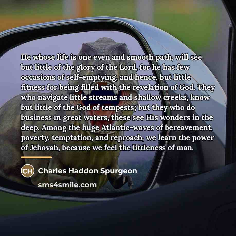 “He whose life is one even and smooth path, will…” quote by Charles Haddon Spurgeon