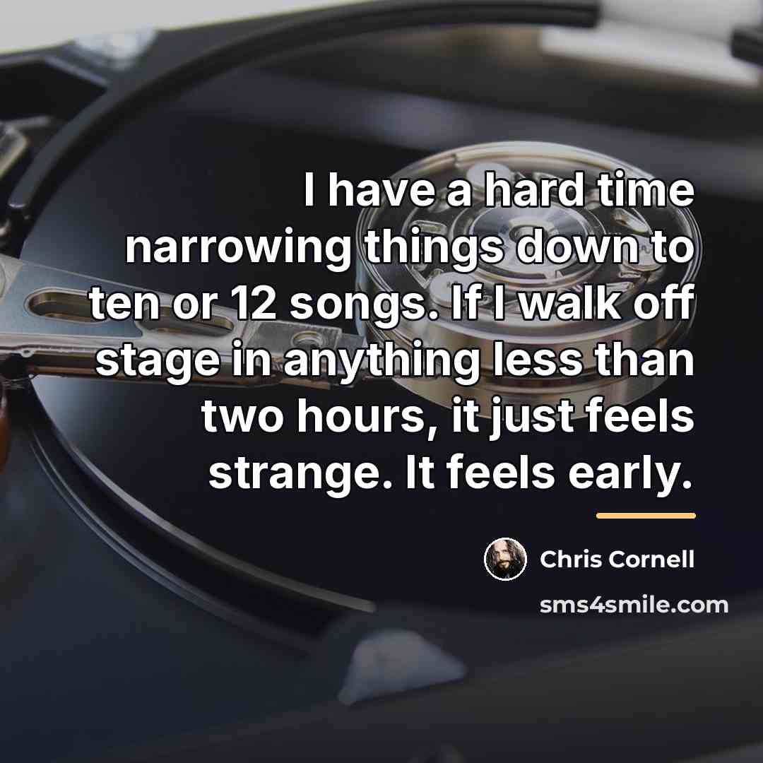 “I have a hard time narrowing things down to ten…” quote by Chris Cornell
