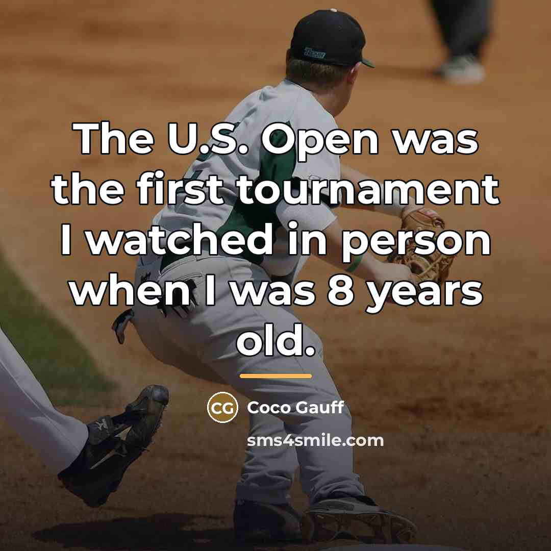 “The U.S. Open was the first tournament I watched in…” quote by Coco Gauff
