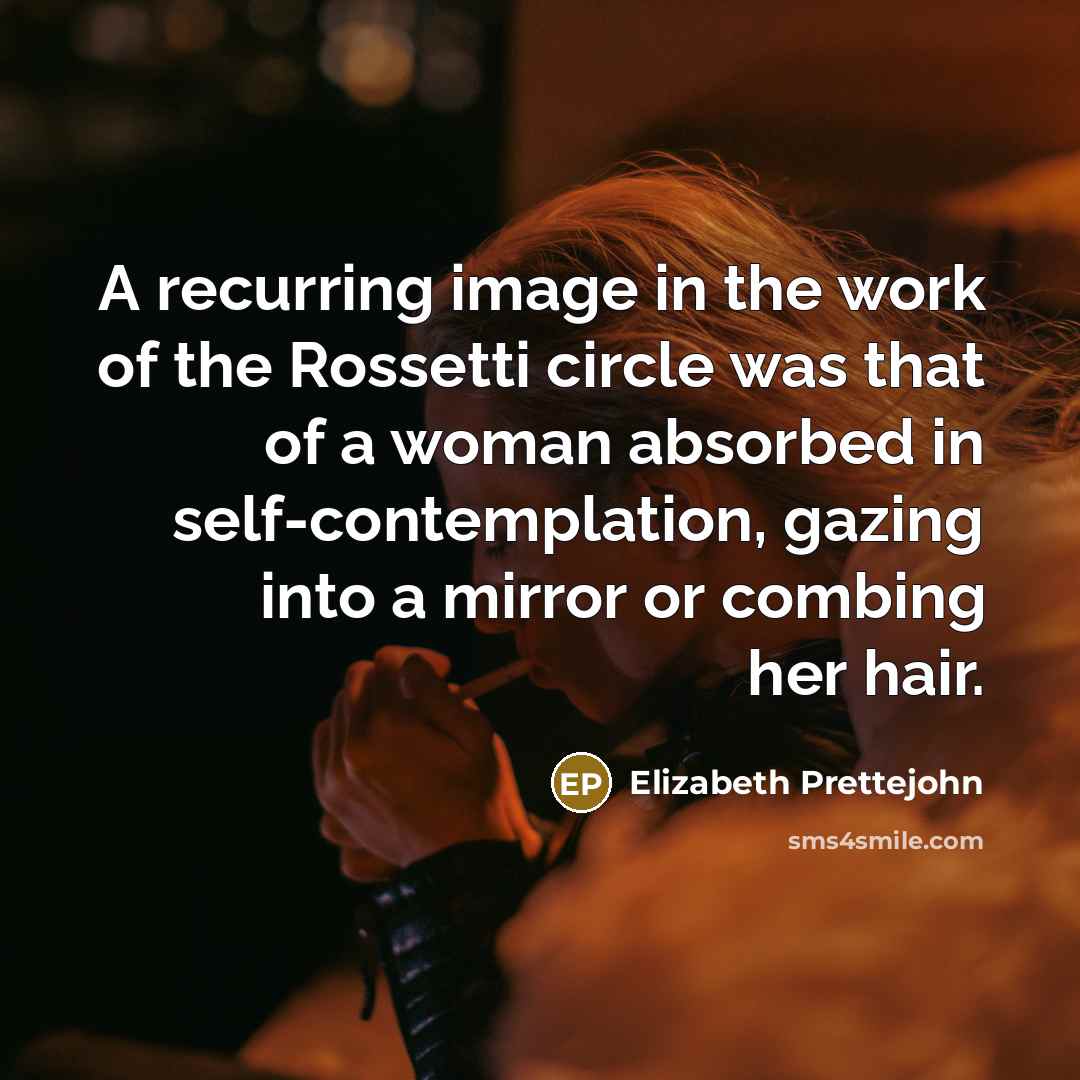 “A recurring image in the work of the Rossetti circle…” quote by Elizabeth Prettejohn