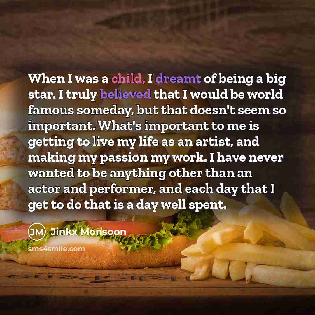 “When I was a child, I dreamt of being a…” quote by Jinkx Monsoon