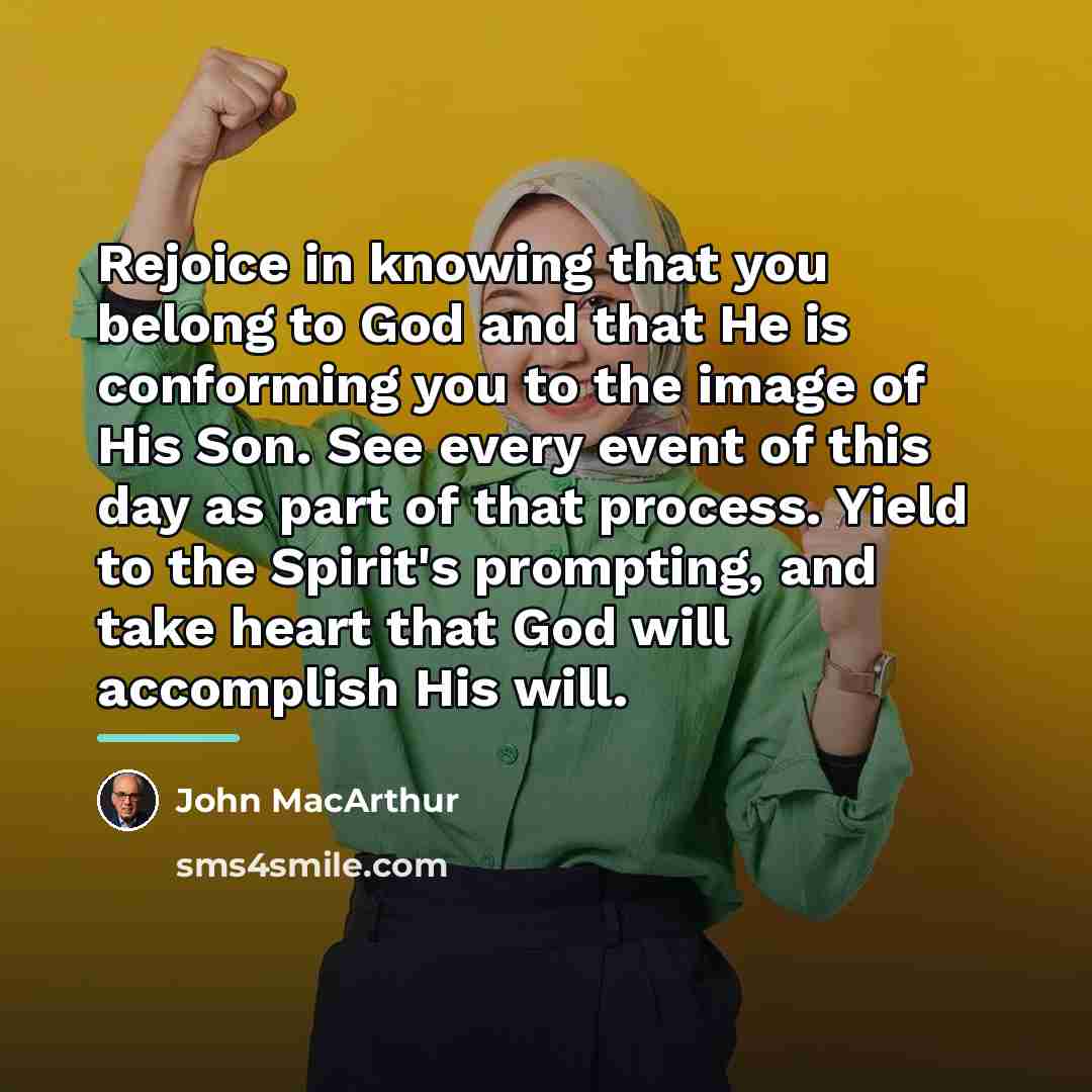 “Rejoice in knowing that you belong to God and that…” quote by John MacArthur