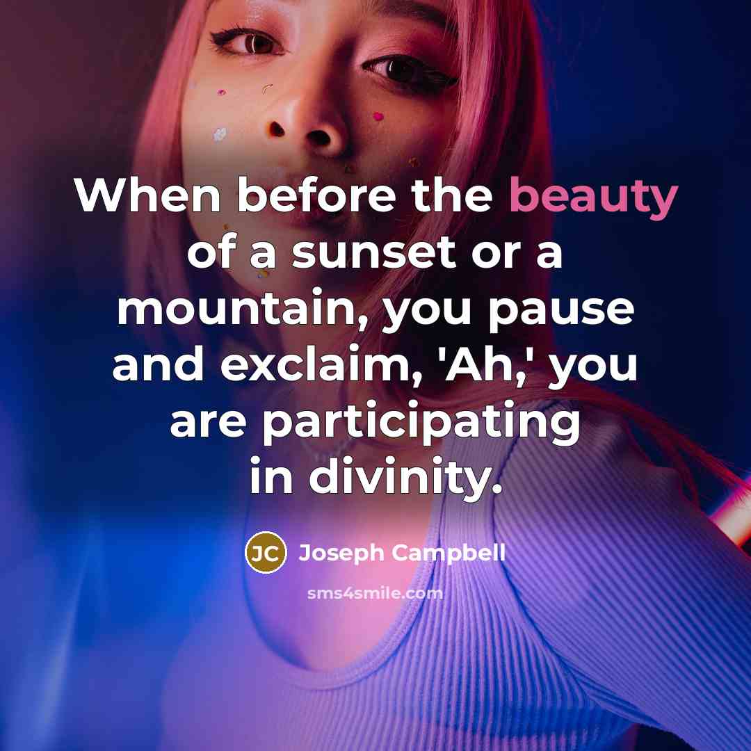 “When before the beauty of a sunset or a mountain,…” quote by Joseph Campbell