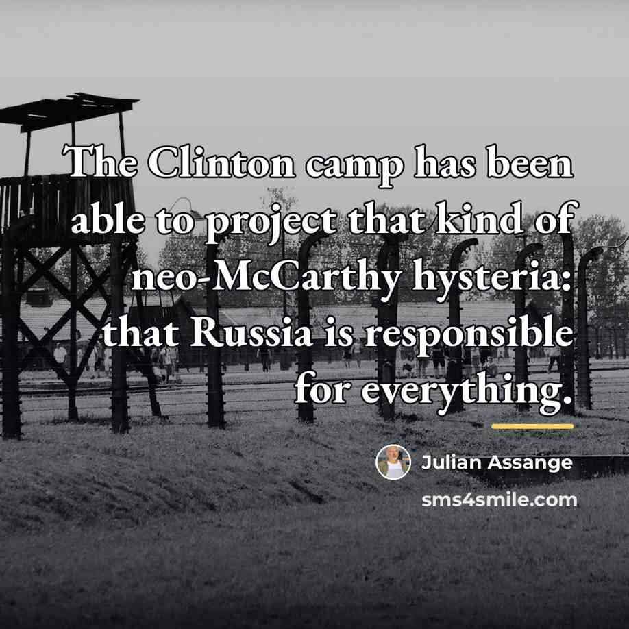 “The Clinton camp has been able to project that kind…” quote by Julian Assange