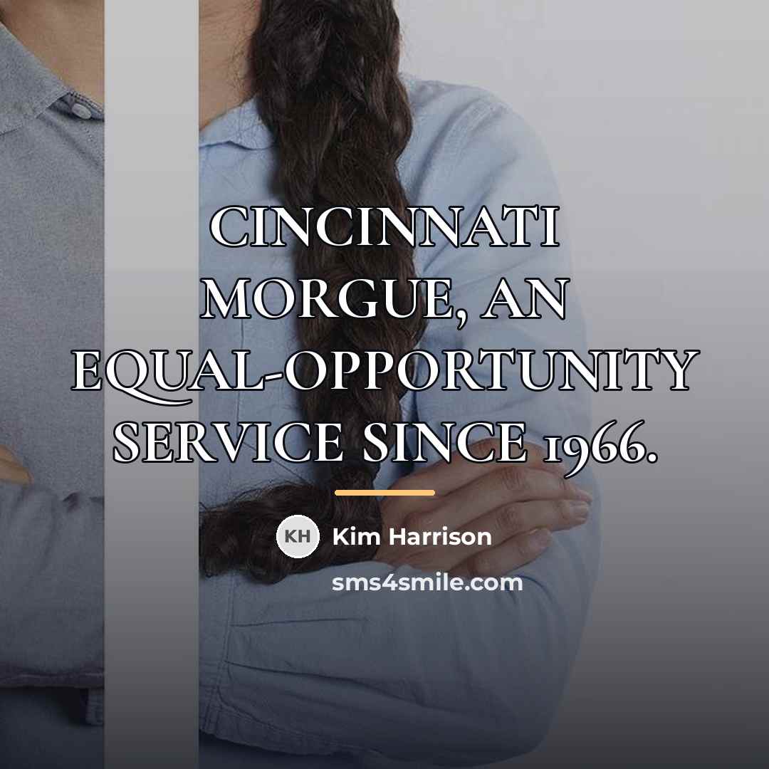 “CINCINNATI MORGUE, AN EQUAL-OPPORTUNITY SERVICE SINCE 1966.…” quote by Kim Harrison