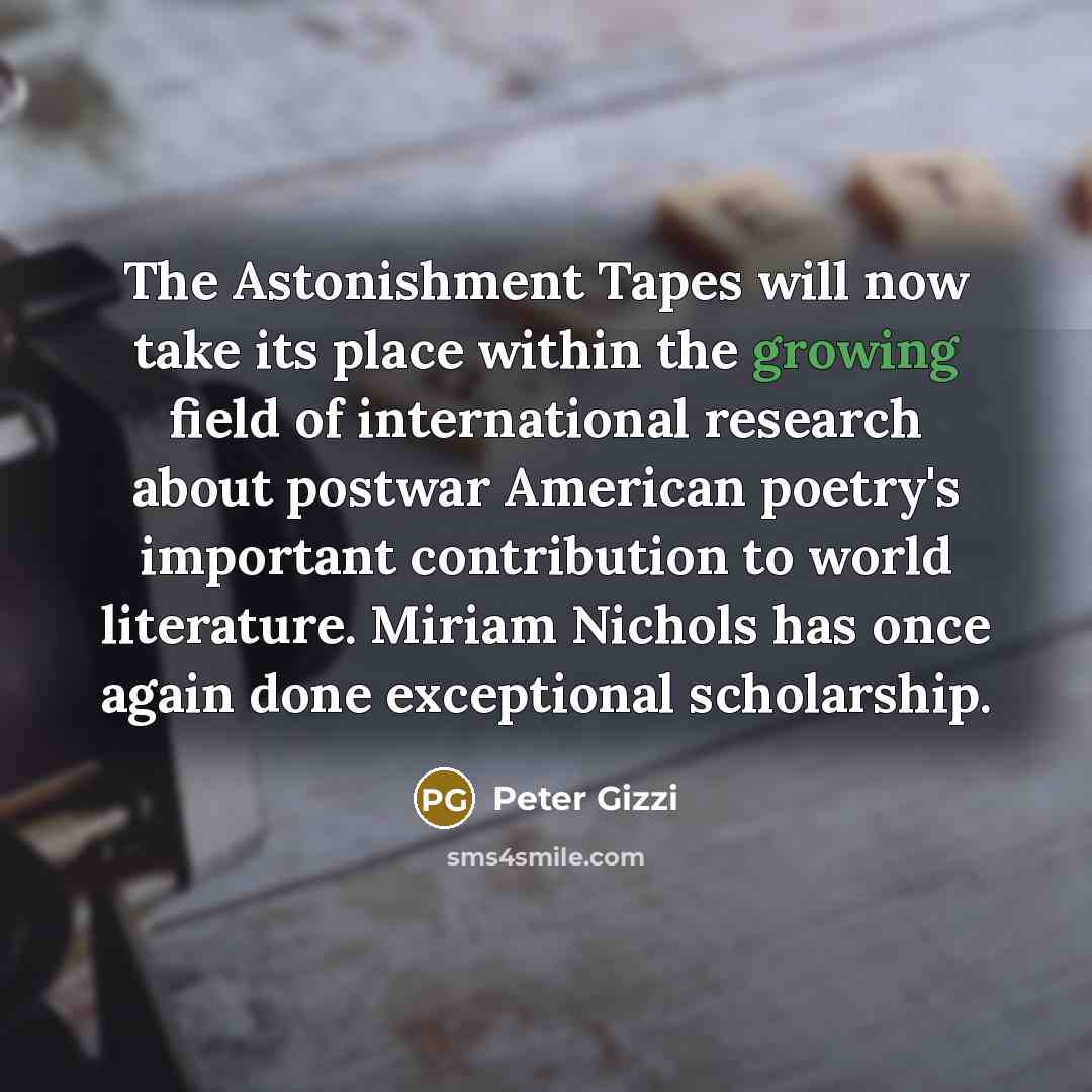 “The Astonishment Tapes will now take its place within the…” quote by Peter Gizzi
