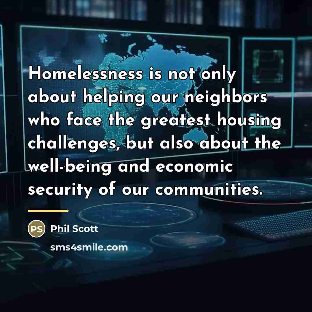 “Homelessness is not only about helping our neighbors who face…” quote by Phil Scott