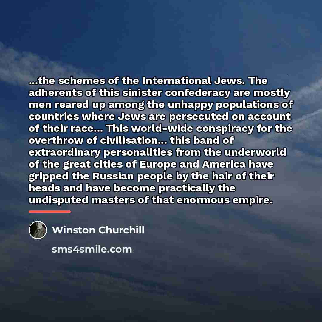 “...the schemes of the International Jews. The adherents of this…” quote by Winston Churchill