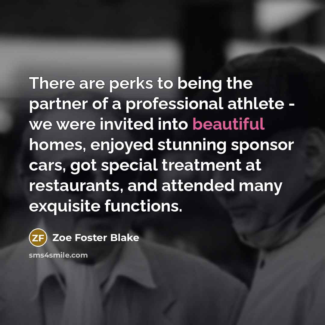 “There are perks to being the partner of a professional…” quote by Zoe Foster Blake