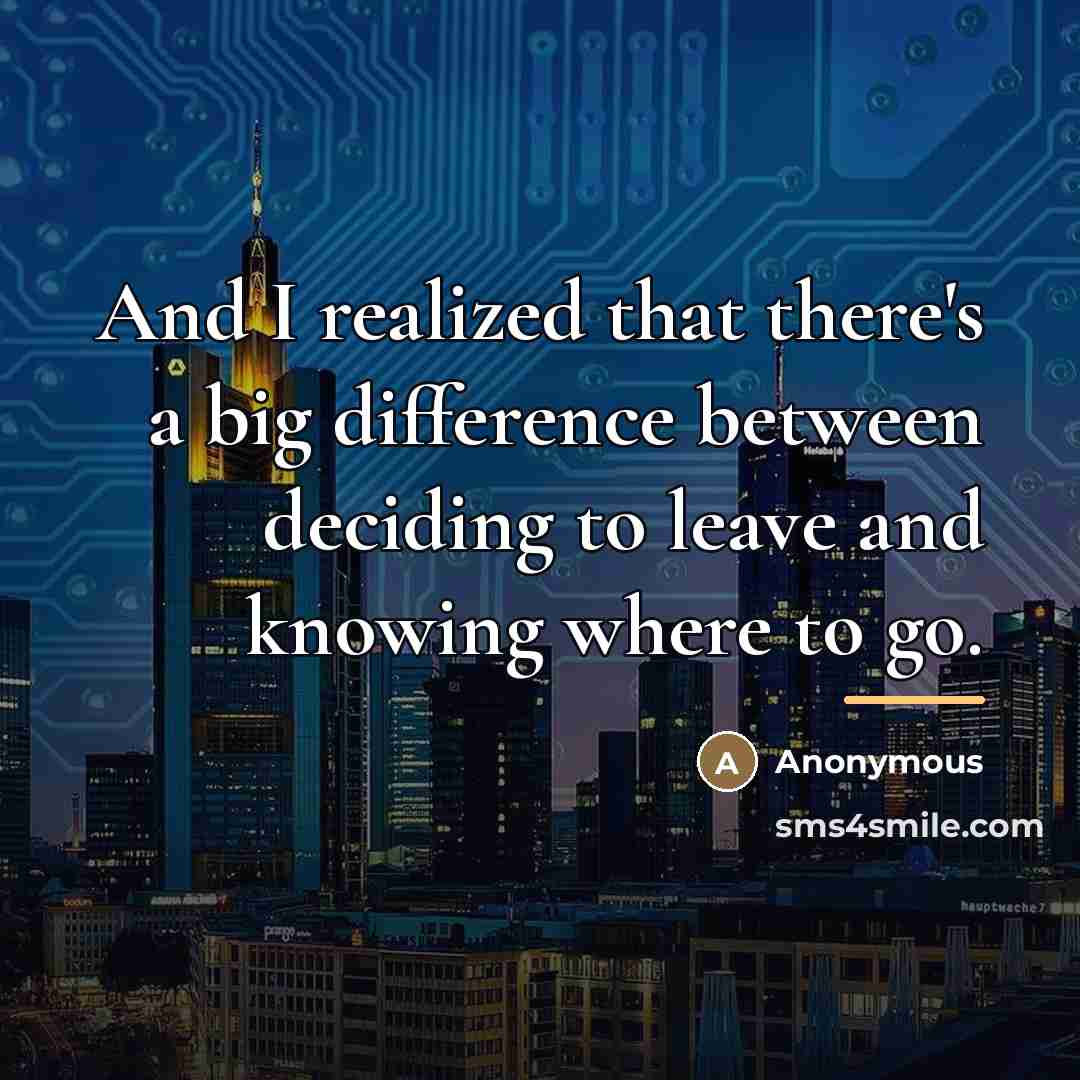 “And I realized that there's a big difference between deciding…” quote by Anonymous