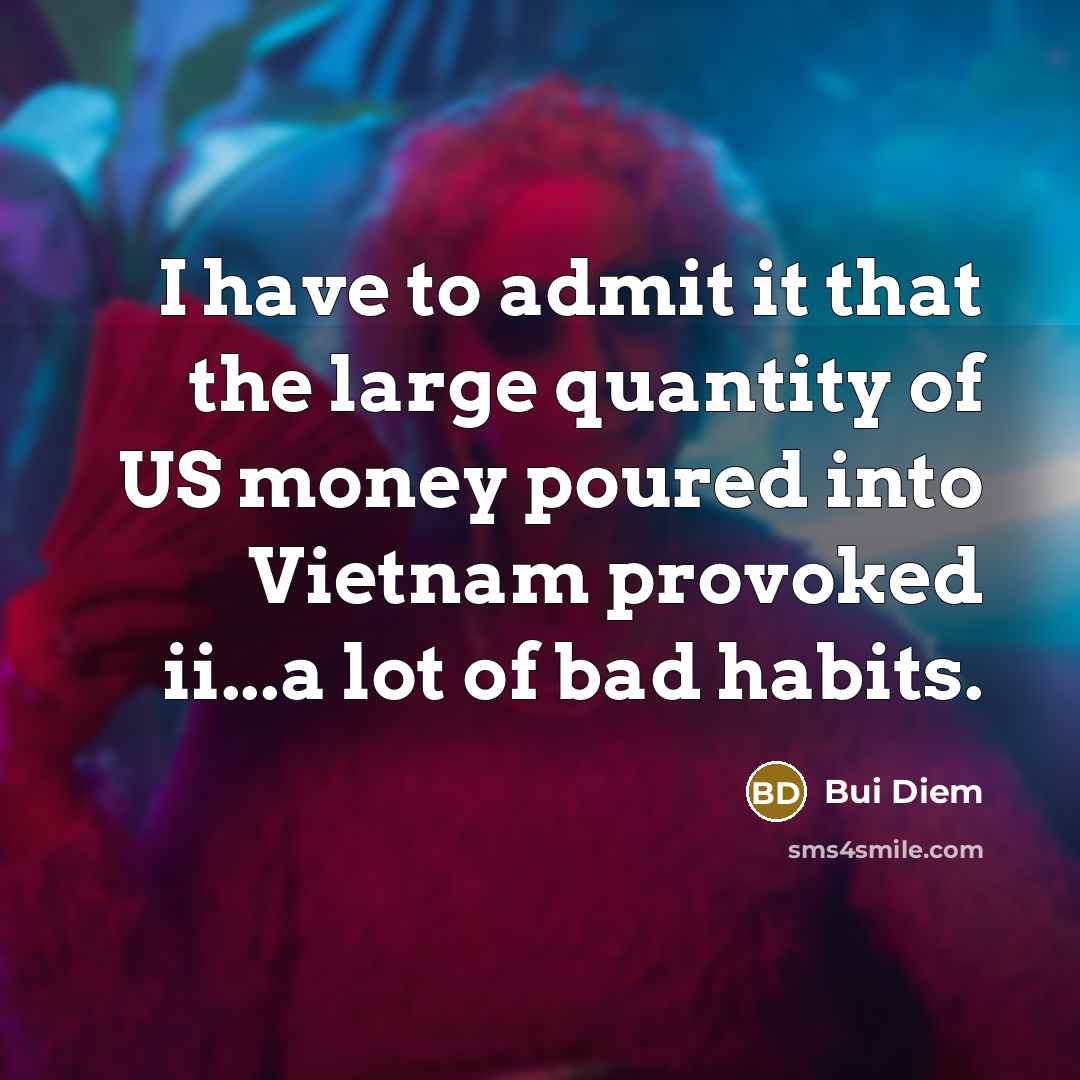 “I have to admit it that the large quantity of…” quote by Bui Diem