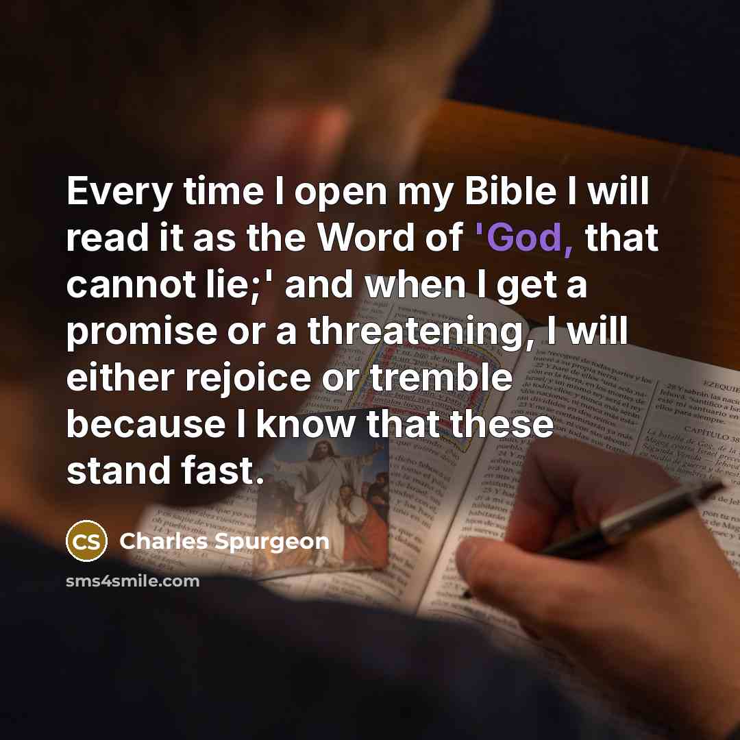 “Every time I open my Bible I will read it…” quote by Charles Spurgeon