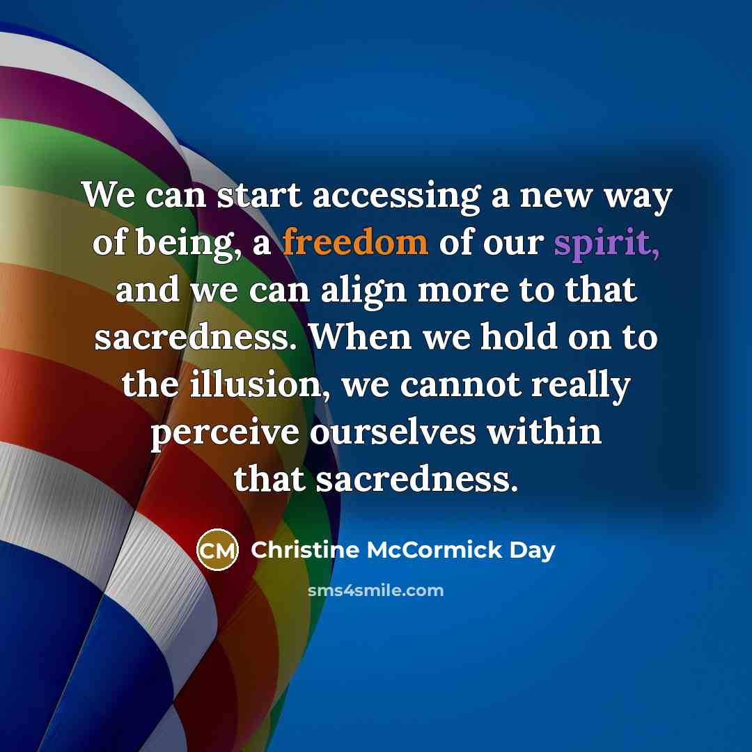“We can start accessing a new way of being, a…” quote by Christine McCormick Day