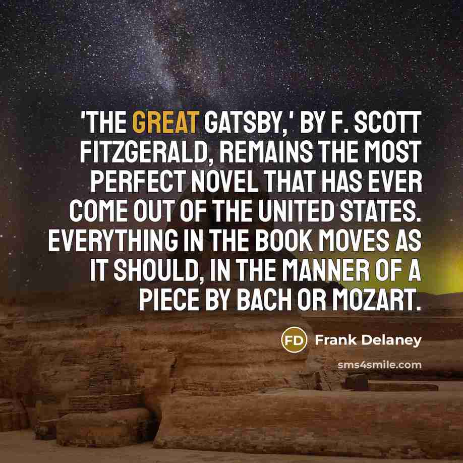 “'The Great Gatsby,' by F. Scott Fitzgerald, remains the most…” quote by Frank Delaney
