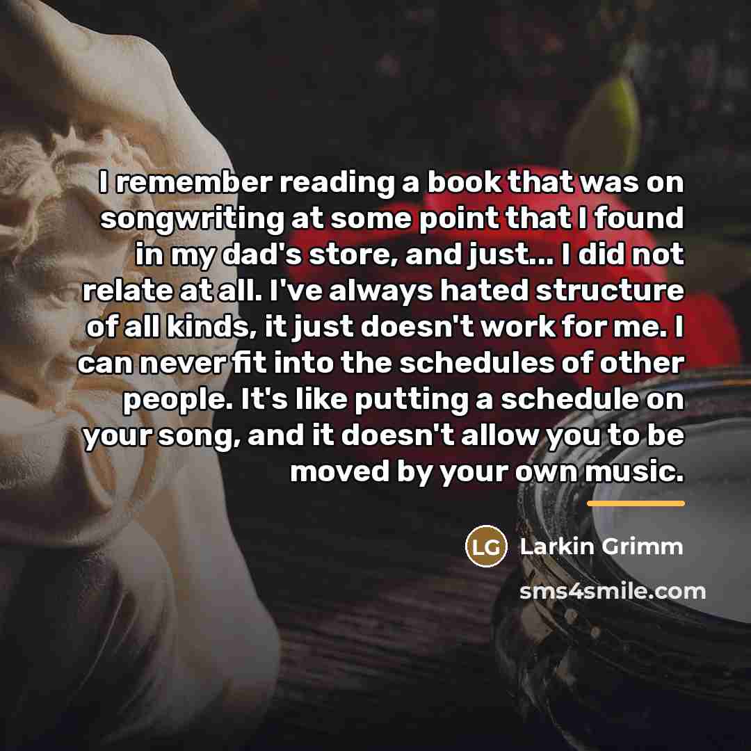 “I remember reading a book that was on songwriting at…” quote by Larkin Grimm