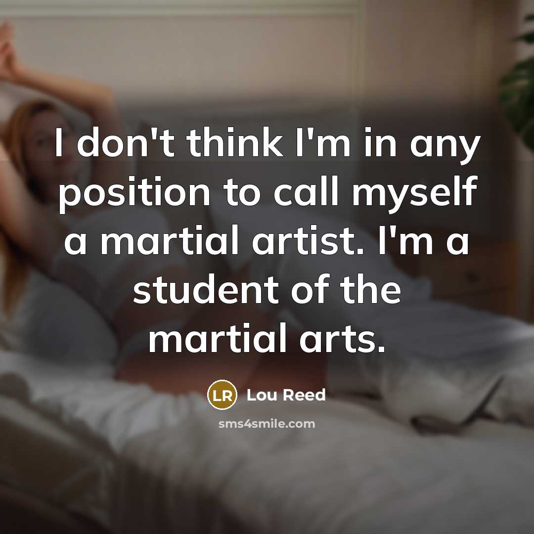 “I don't think I'm in any position to call myself…” quote by Lou Reed
