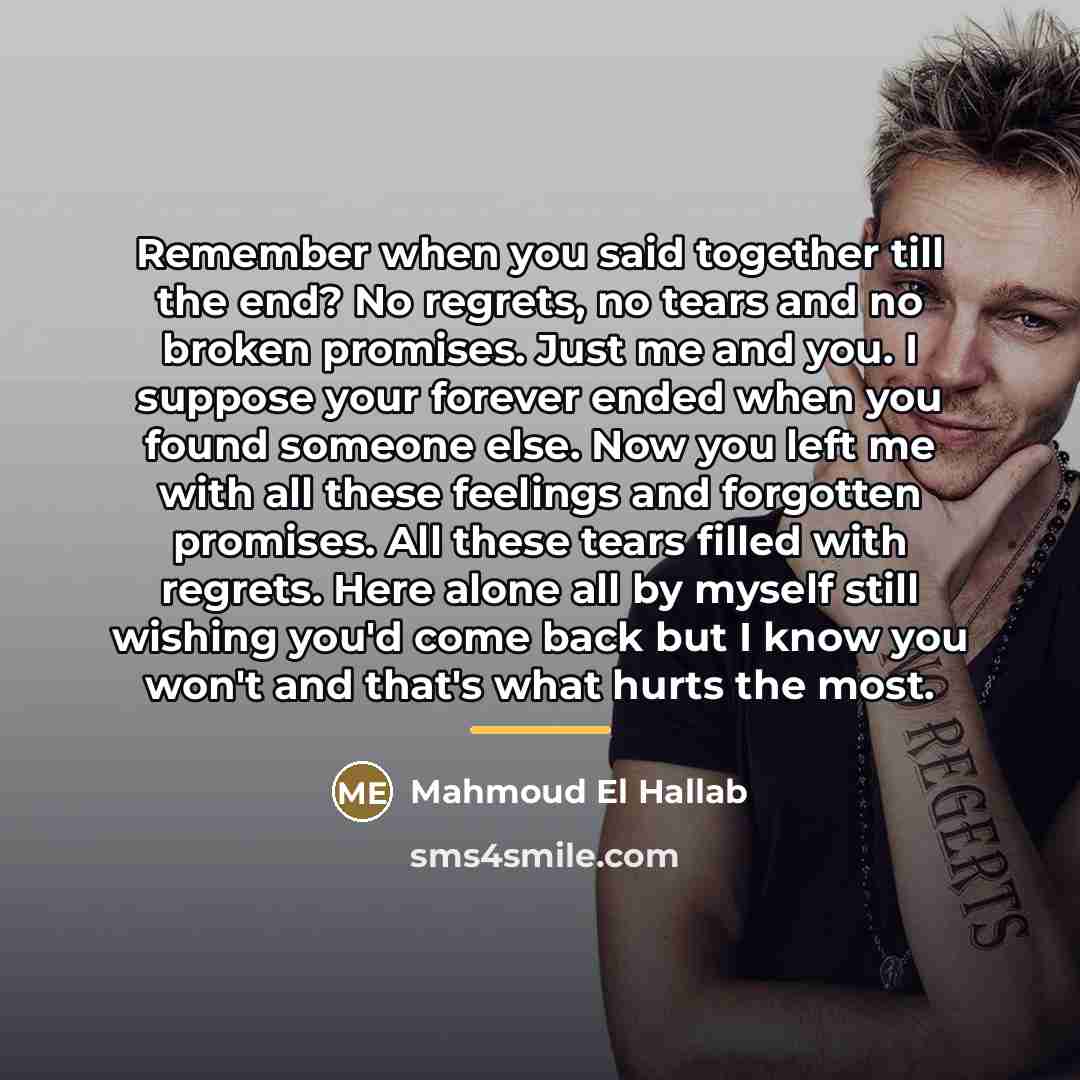 “Remember when you said together till the end? No regrets,…” quote by Mahmoud El Hallab