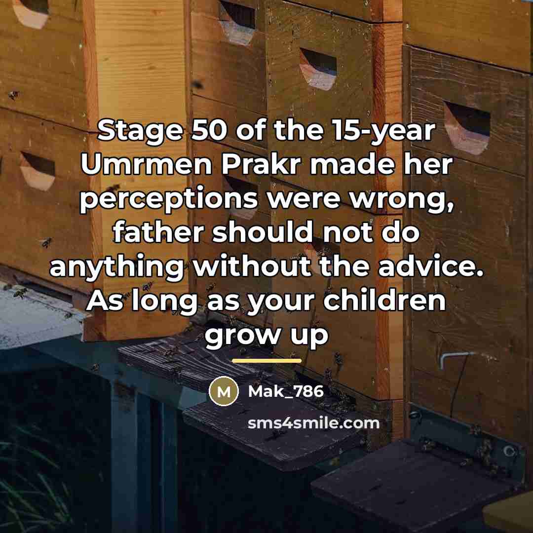 “Stage 50 of the 15-year Umrmen Prakr made her perceptions…” quote by Mak_786