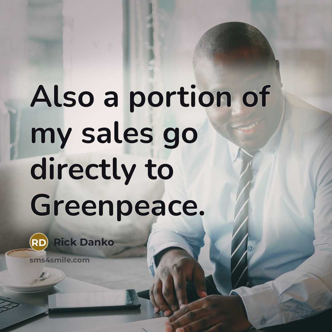 “Also a portion of my sales go directly to Greenpeace.…” quote by Rick Danko