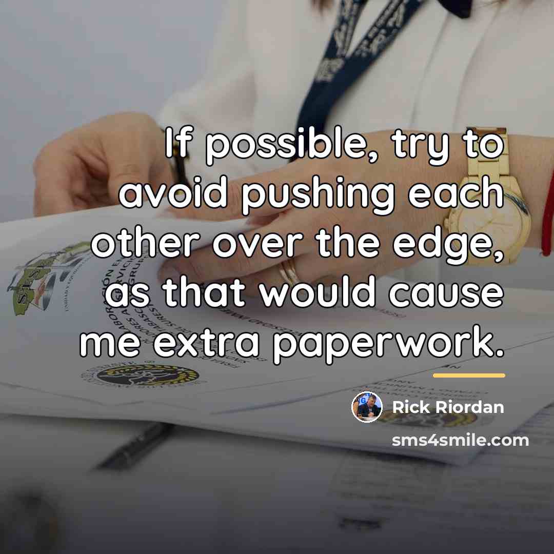 “If possible, try to avoid pushing each other over the…” quote by Rick Riordan