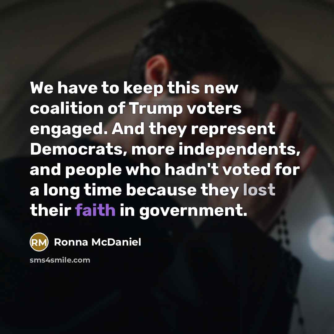“We have to keep this new coalition of Trump voters…” quote by Ronna McDaniel