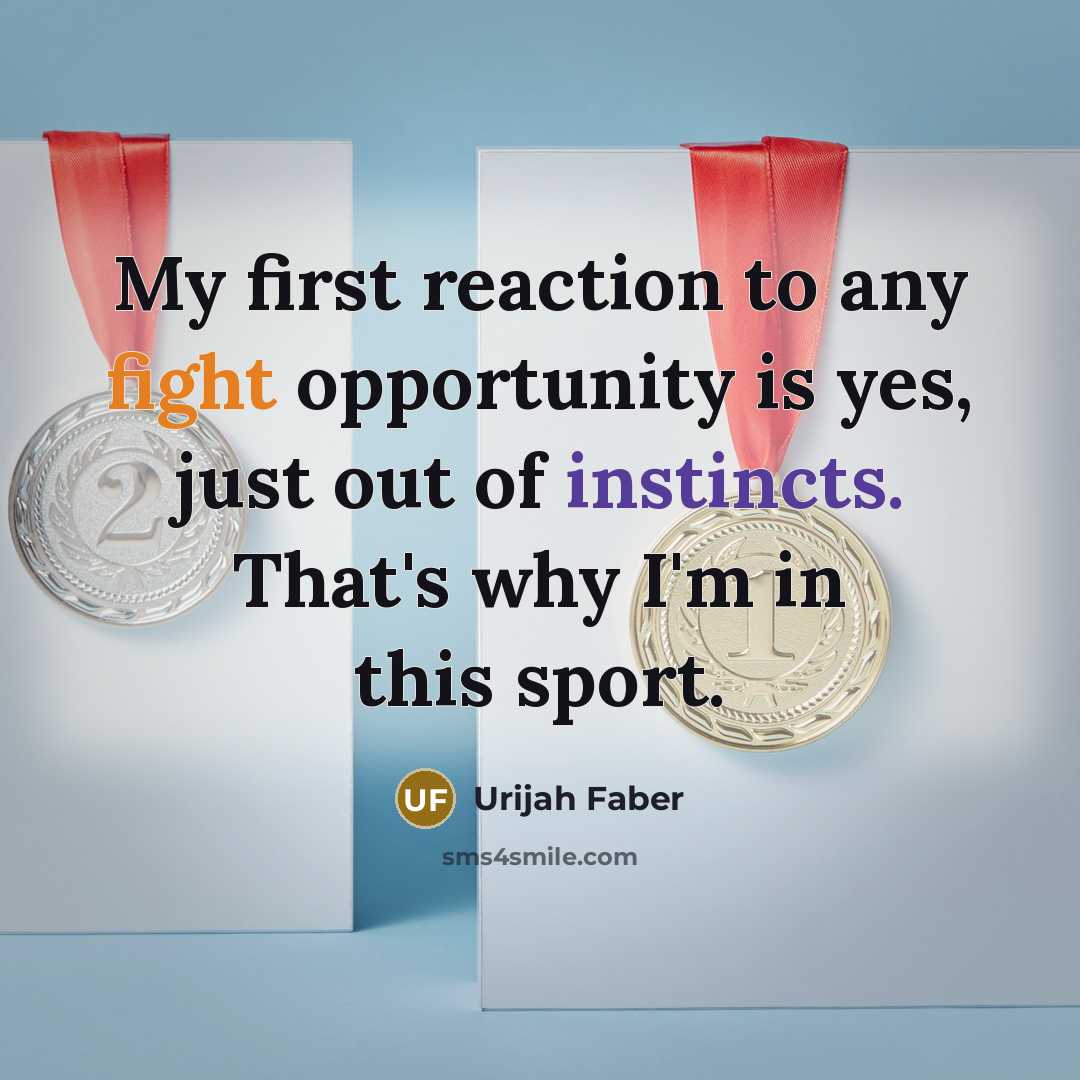 “My first reaction to any fight opportunity is yes, just…” quote by Urijah Faber
