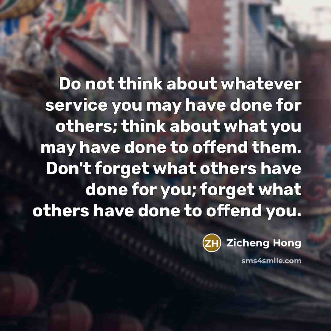 “Do not think about whatever service you may have done…” quote by Zicheng Hong