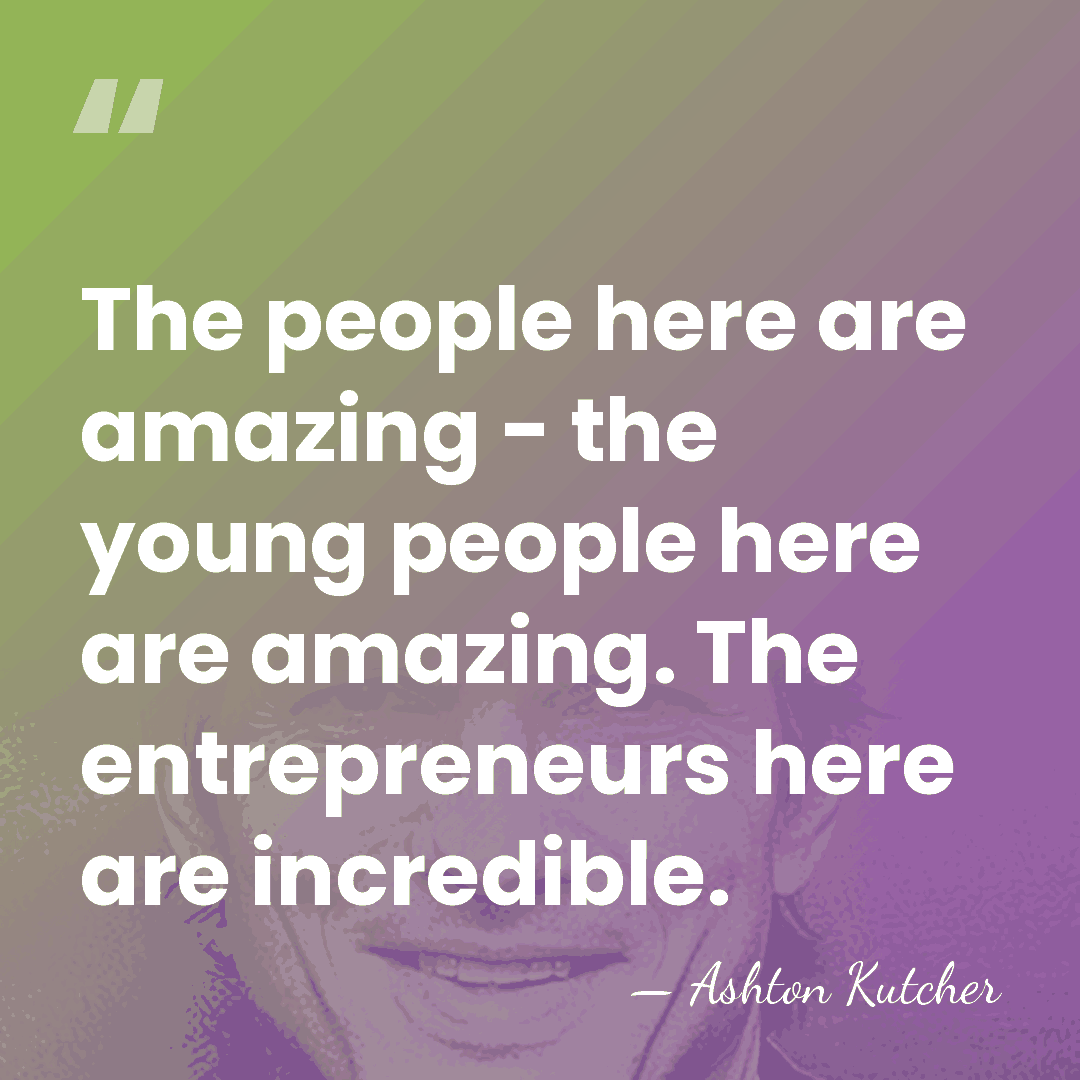 The people here are amazing - the young people here are amazing.&hellip; - Ashton Kutcher