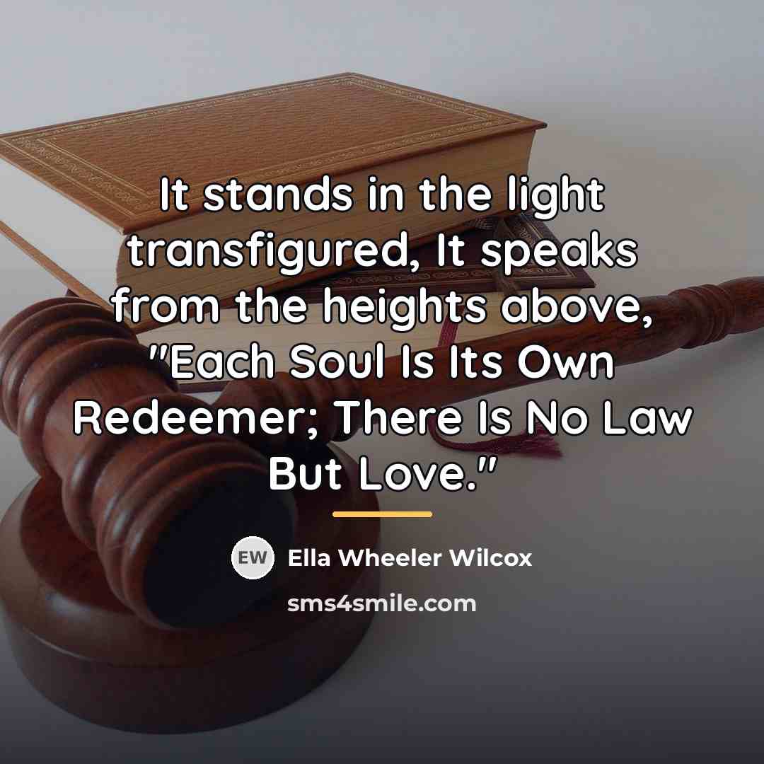 “It stands in the light transfigured, It speaks from the…” quote by Ella Wheeler Wilcox