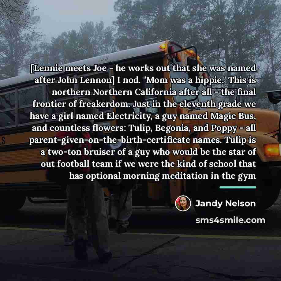 “[Lennie meets Joe - he works out that she was…” quote by Jandy Nelson