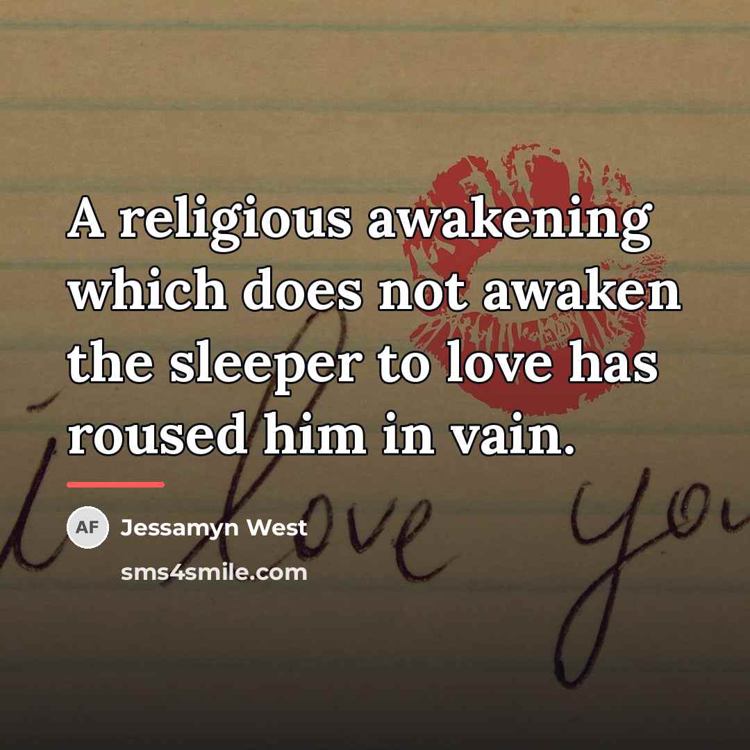 “A religious awakening which does not awaken the sleeper to…” quote by Jessamyn West