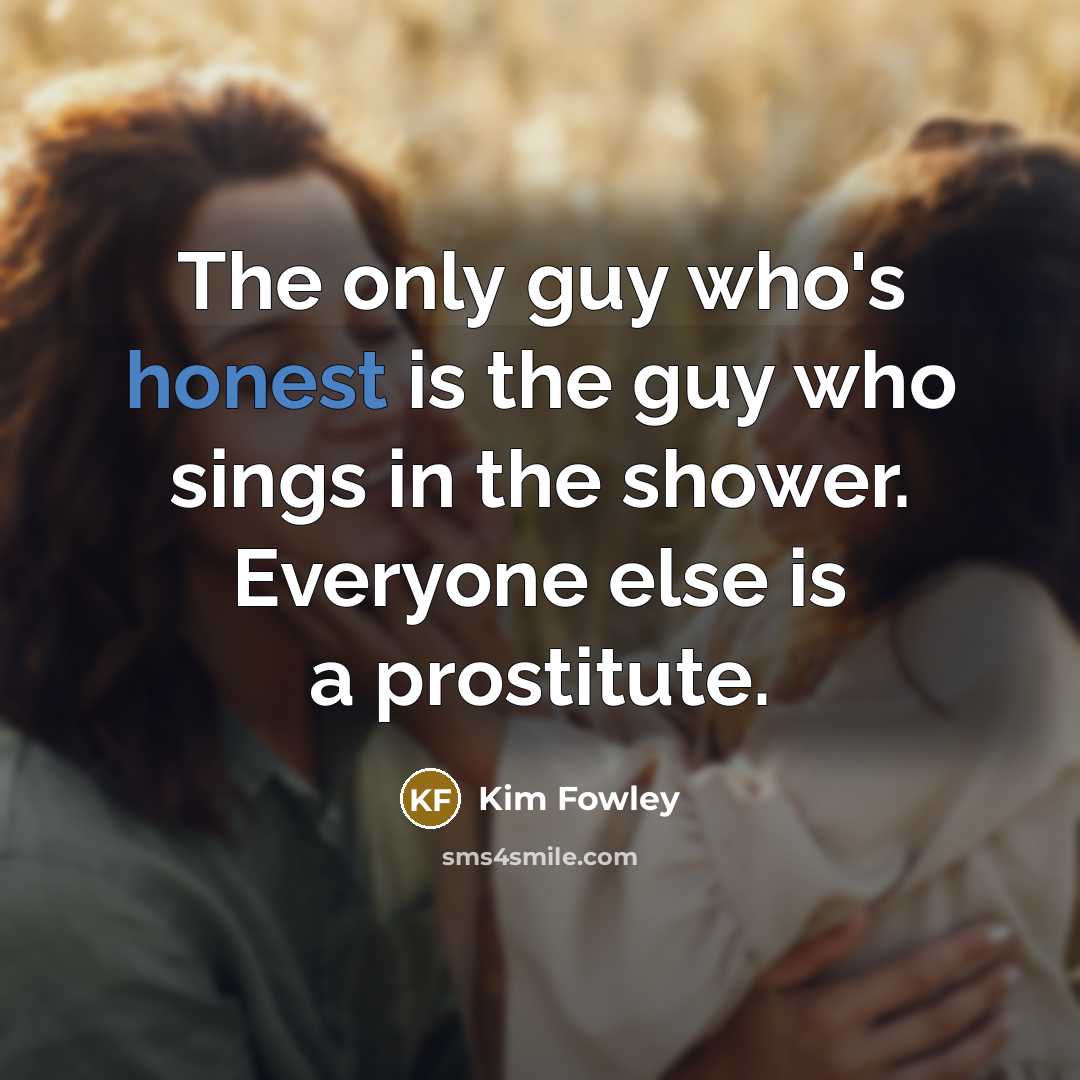 “The only guy who's honest is the guy who sings…” quote by Kim Fowley