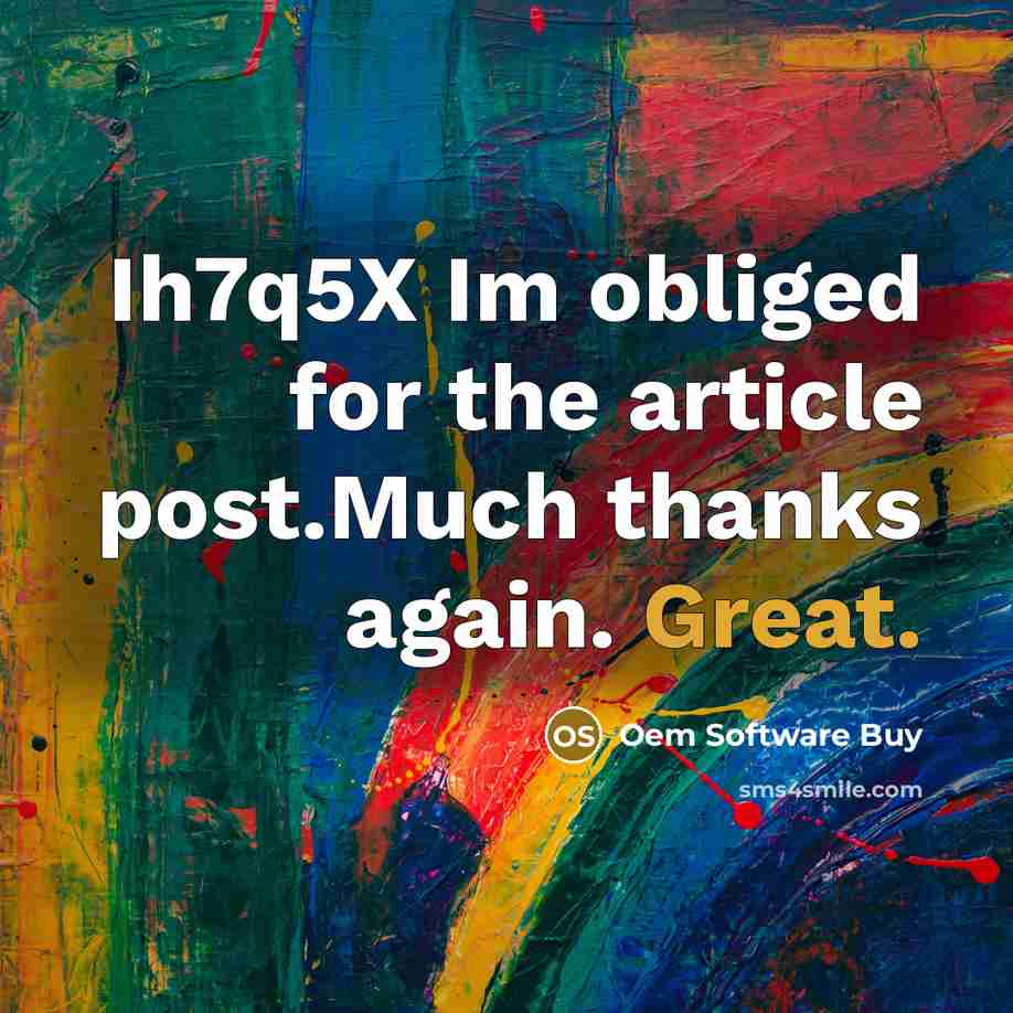 “Ih7q5X Im obliged for the article post.Much thanks again. Great.…” quote by Oem Software Buy