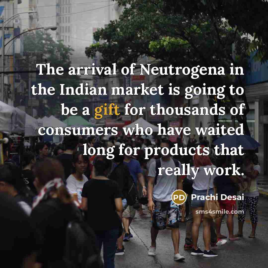“The arrival of Neutrogena in the Indian market is going…” quote by Prachi Desai