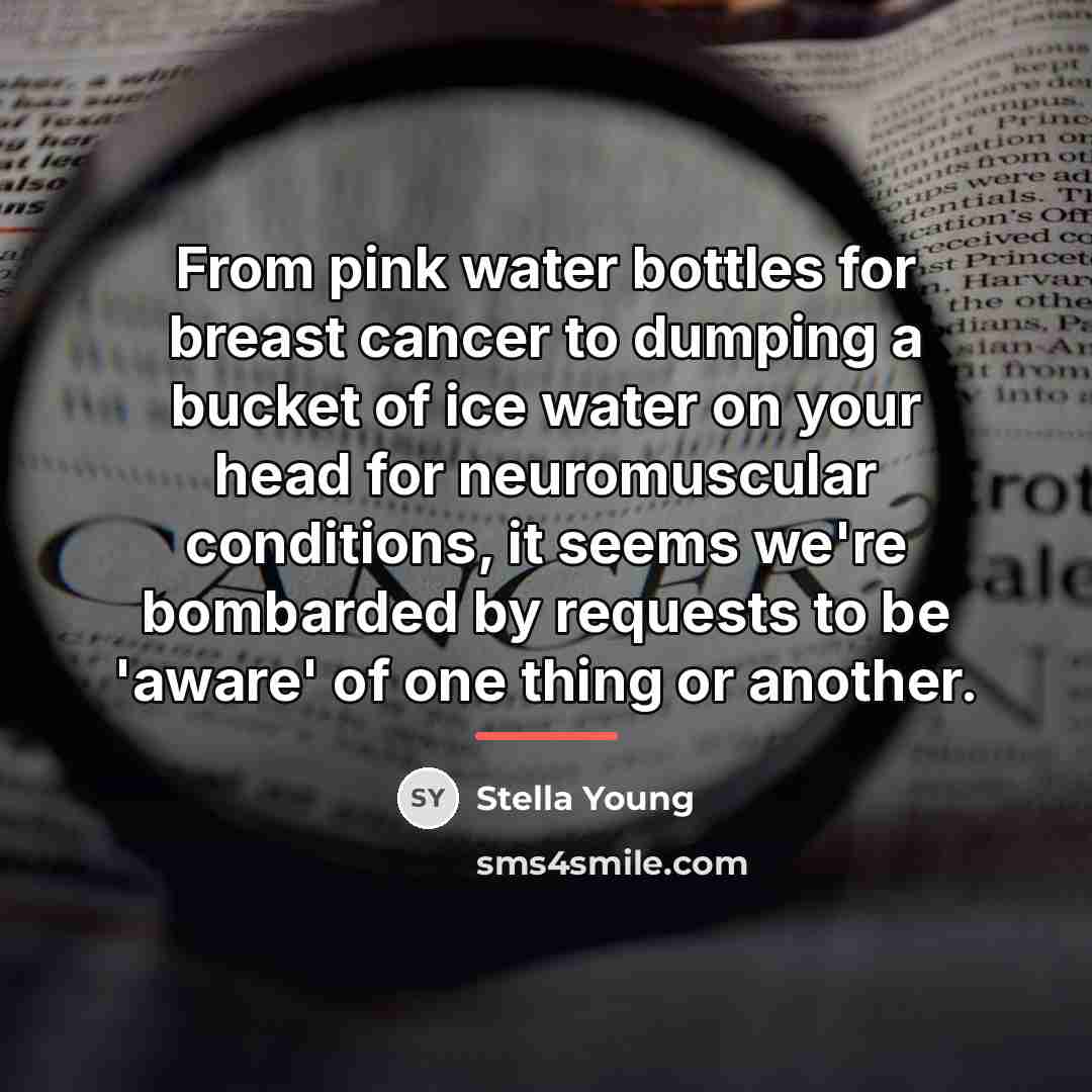 “From pink water bottles for breast cancer to dumping a…” quote by Stella Young