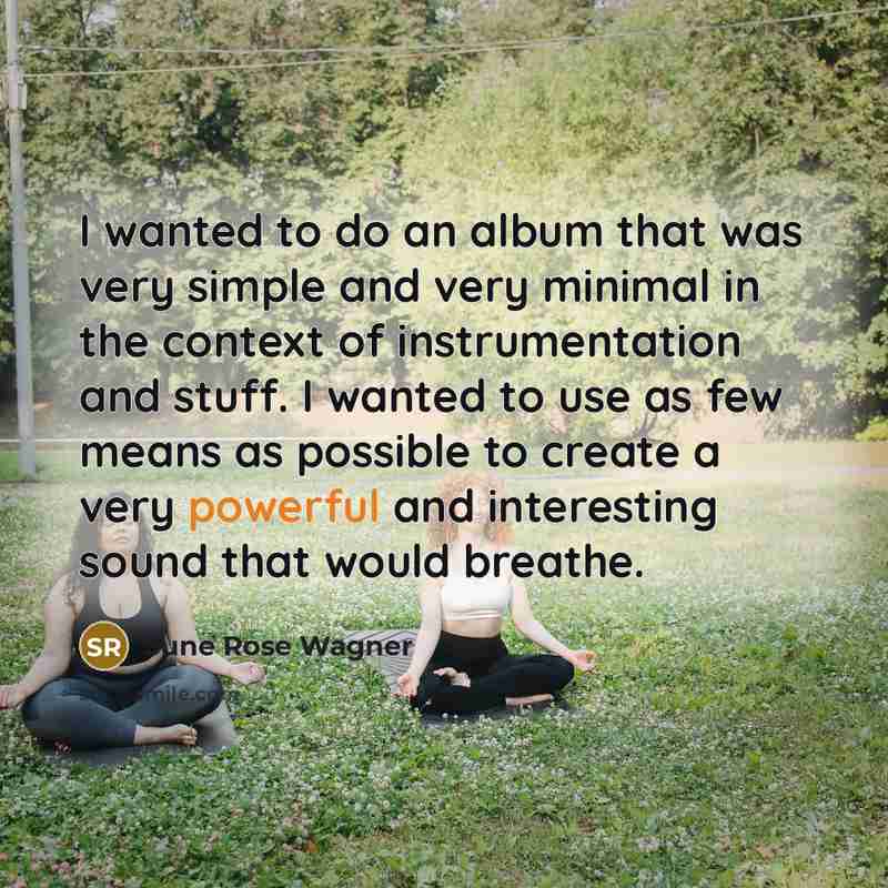 “I wanted to do an album that was very simple…” quote by Sune Rose Wagner