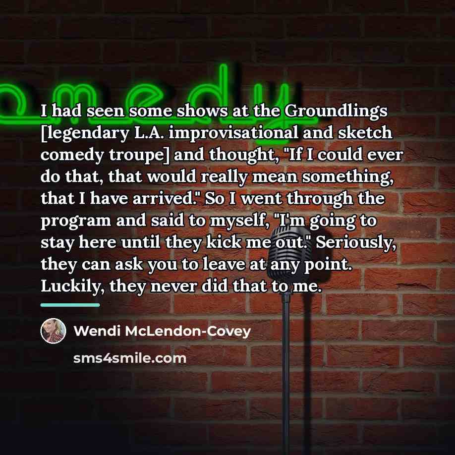 “I had seen some shows at the Groundlings [legendary L.A.…” quote by Wendi McLendon-Covey